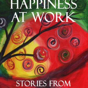 Choosing Happiness at Work Book - E-book